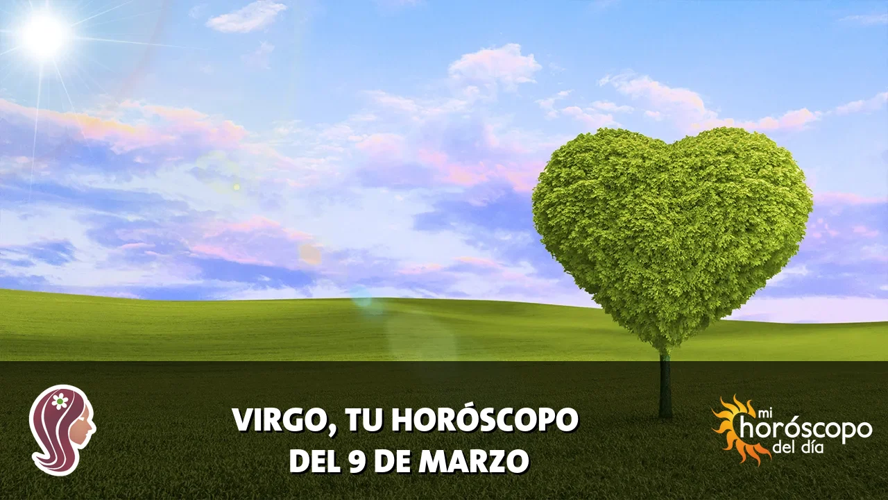 Horóscopo de Virgo del lunes 9 de marzo de 2026