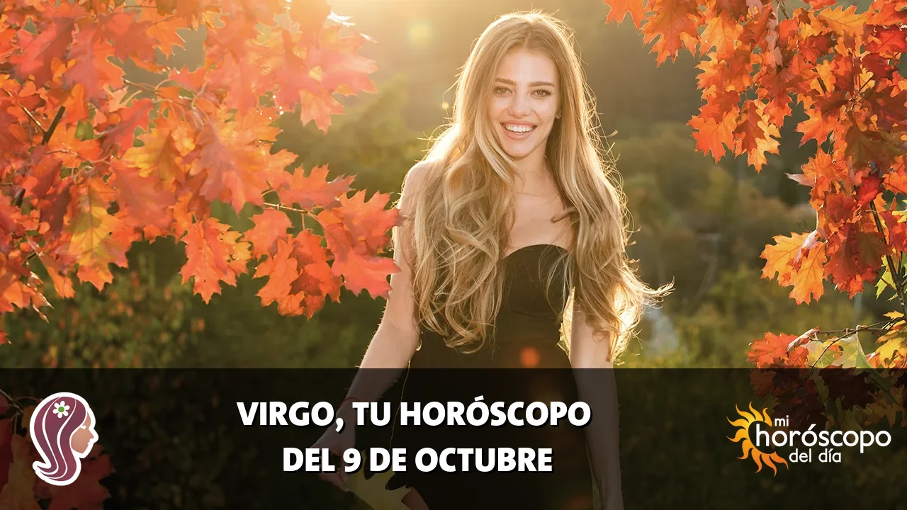 Horóscopo de Virgo del viernes 9 de octubre de 2026